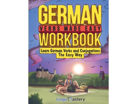 Livro German Verbs Made Easy Workbook Learn German Verbs and Conjugations The Easy Way de Lingo Mastery (Inglês)