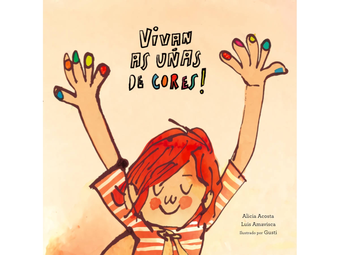 Livro Vivan As Uñas De Cores! de Luis Amavisca