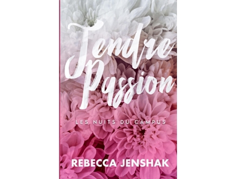 Livro Tendre Passion de Rebecca Jenshak (Inglês)