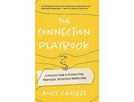 Livro The Connection Playbook A Practical Guide to Building Deep, Meaningful, Harmonious Relationships de Andy Chaleff (Inglês - Capa Dura)