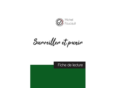 Livro Surveiller et punir de Michel Foucault fiche de lecture et analyse complète de loeuvre French Edition de Michel Foucault (Francês)