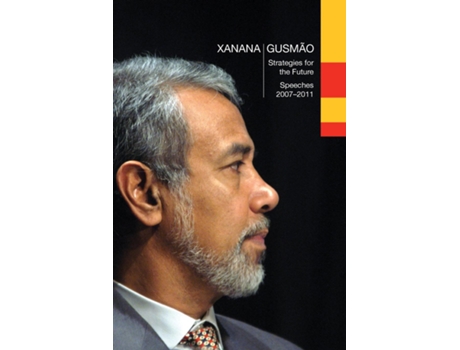 Livro Xanana Gusmão Strategies for the Future, Speeches 2007-2011 , Speeches 2007-2011 de Kay Rala Xanana Gusmão (Inglês)