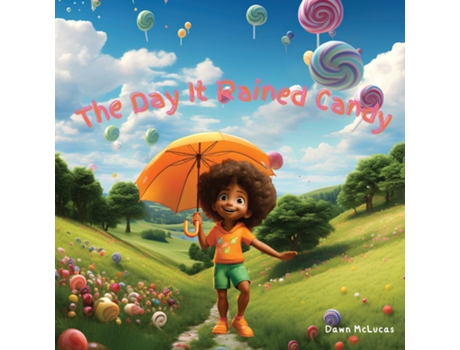 Livro The Day It Rained Candy de Dawn McLucas (Inglês)
