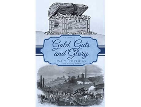 Livro Gold, Guts and Glory de Lisa Y. Potocar (Inglês)