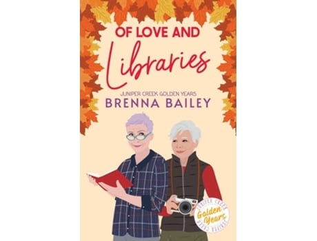 Livro Of Love and Libraries de Brenna Bailey (Inglês)