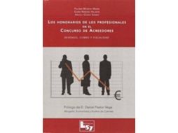 Livro Los Honorarios De Los Profesionales En El Concurso De Acreedores Devengo, Cobro Y Fiscalidad de Araceli Gómez Gómez, Paloma Moreno Marín et al. (Espanhol)