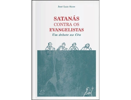 Livro Satanás Contra os Evangelistas: um debate no céu .