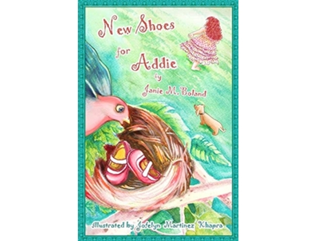 Livro New Shoes For Addie De Janie M Boland (inglês)