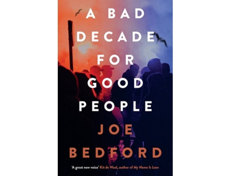 Livro A Bad Decade for Good People de Joe Bedford (Inglês)