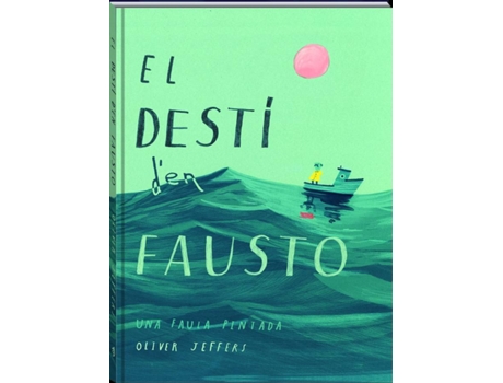 Livro El Destí DEn Fausto de Oliver Jeffers (Catalão)