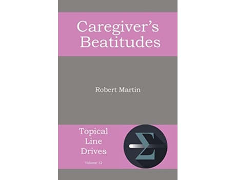 Livro The Caregivers Beatitudes De Robert Martin (inglês)
