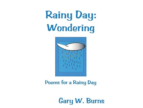 Livro Rainy Day Wondering Poems for a Rainy Day de Gary W Burns (Inglês)