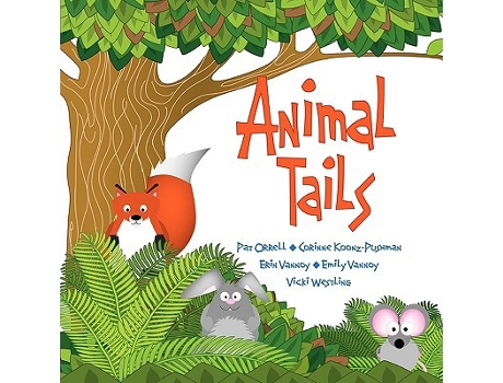 Livro Animal Tails de Corinne KoonzPushman Pat Orrell Erin Emily Vannoy (Inglês)
