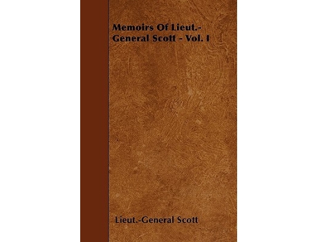 Livro Memoirs Of LieutGeneral Scott Vol I de LieutGeneral Scott (Inglês)