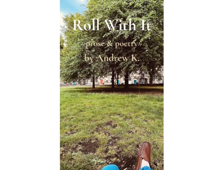 Livro Roll With It prose amp poetry de Andrew Kuharevicz (Inglês)