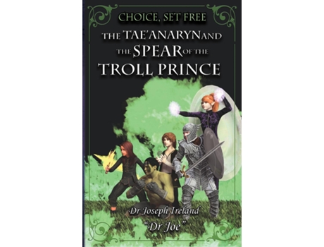 Livro The Taeanaryn and The Spear of the Troll Prince de Dr Joe Ireland (Inglês)