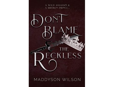 Livro Dont Blame the Reckless de Maddyson Wilson (Inglês)