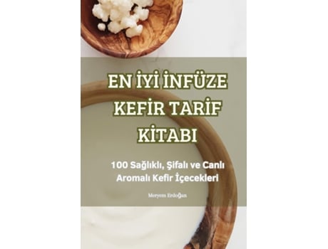 Livro EN IYI INFÜZE KEFIR TARIF KITABI de Meryem Erdogan (Inglês)
