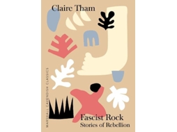 Livro Fascist Rock de Claire Tham (Inglês)