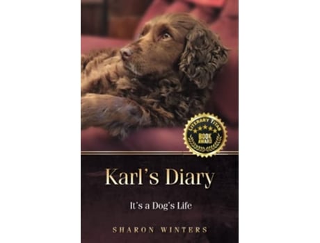 Livro Karls Diary Its a Dogs Life de Sharon Winters (Inglês)