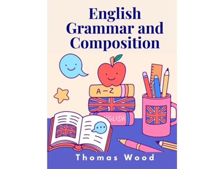 Livro English Grammar and Composition de Thomas Wood (Inglês)