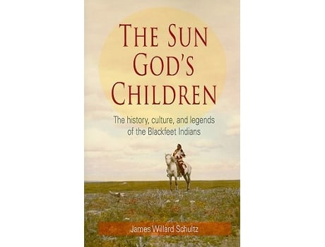 Livro Sun Gods Children de James Willard Schultz (Inglês)