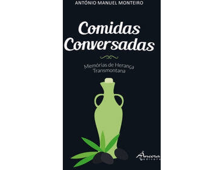 Livro Comidas Conversadas de Antonio Manuel Monteiro (Português)