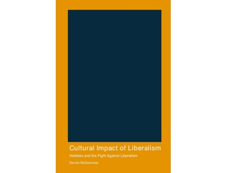 Livro Cultural Impact of Liberalism de Derrick McGuinness (Inglês)