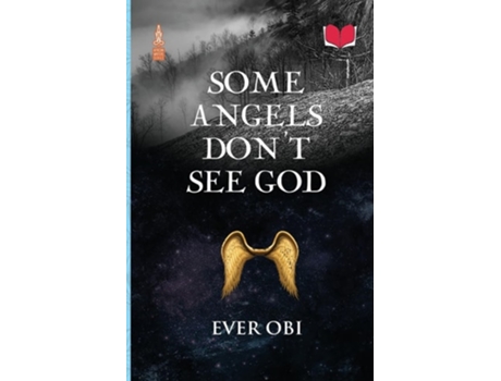 Livro Some Angels Don’t See God De Ever Obi (inglês)