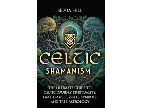 Livro Celtic Shamanism De Silvia Hill (inglês - Capa Dura)