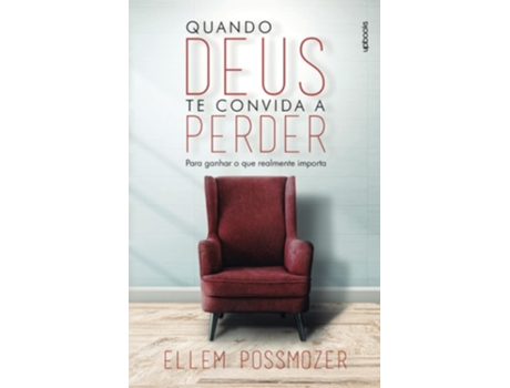Livro Quando Deus Te Convida A Perder De Ellem Possmozer (português)