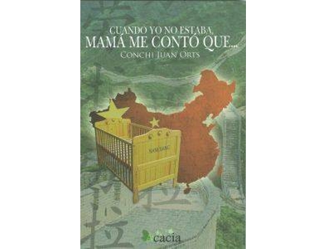 Livro Cuando Yo No Estaba, Mamá Me Contó...