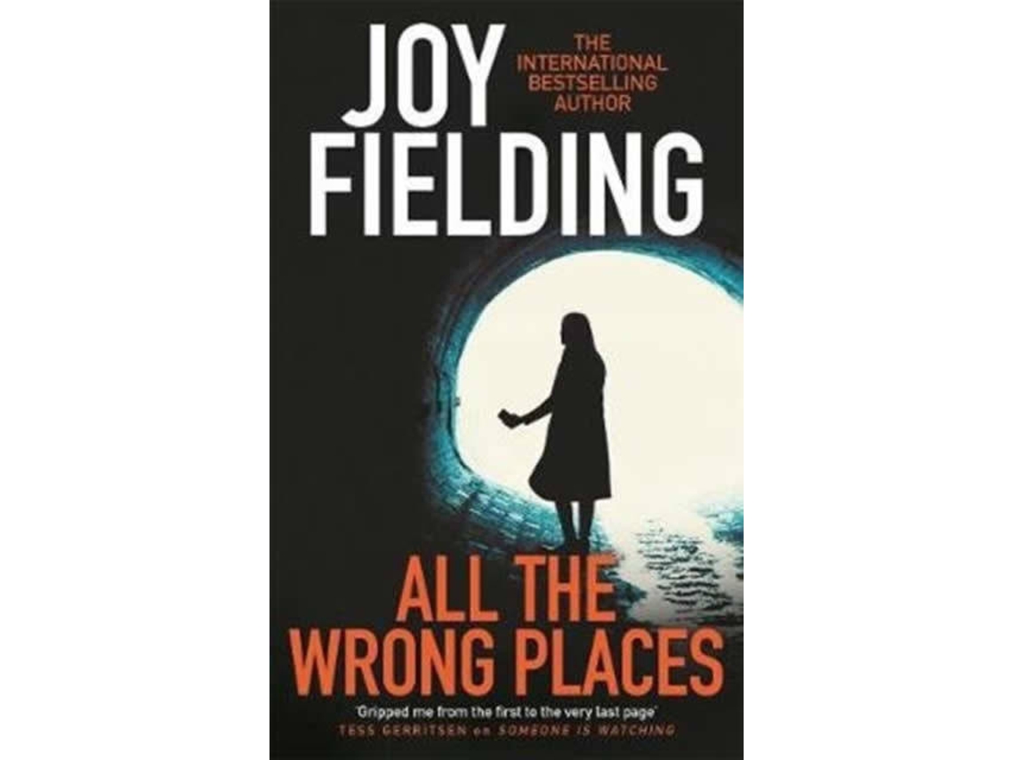 Livro All The Wrong Places de Joy Fielding (Inglês)