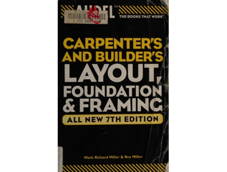 Livro Audel Carpenter's and Builder's Layout, Foundation, and Framing de Mark Richard Miller (Inglês)