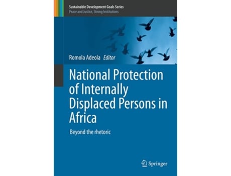 Livro National Protection Of Internally Displaced Persons In Africa De Adeola E Romola (inglês - Capa Dura)