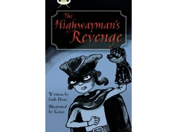 Livro Bug Club Independent Fiction Year 5 Blue B The Highwaymans Revenge de Howe Cath (Inglês)