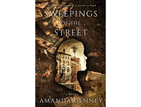 Livro Sweepings of the Street de Amanda Denney (Inglês)