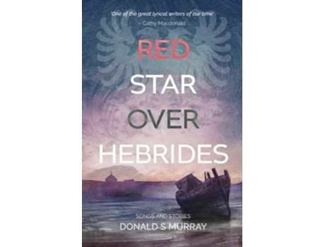 Livro Red Star Over Hebrides De Donald S Murray (inglês - Capa Dura)