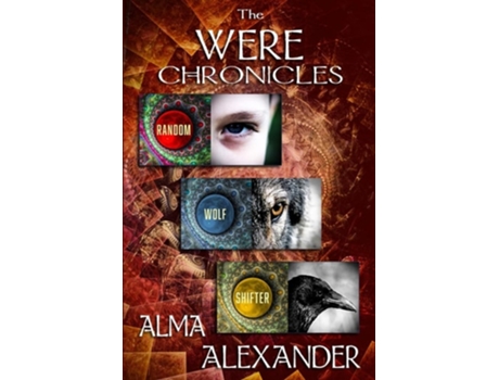 Livro The Were Chronicles Omnibus De Alma Alexander (inglês)