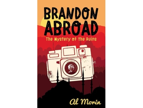 Livro Brandon Abroad The Mystery Of The Ruins De Al Morin (inglês)