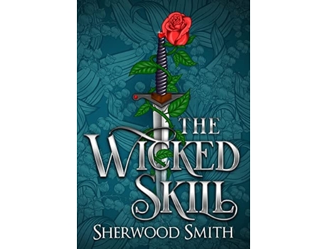 Livro The Wicked Skill De Sherwood Smith (inglês - Capa Dura)