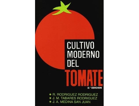 Livro Cultivo Moderno Del Tomate de R Rodriguez (Espanhol)