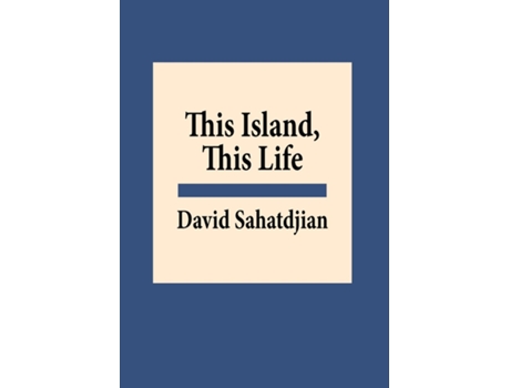 Livro This Island, This Life de David Sahatdjian (Inglês)