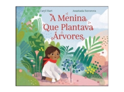 A Menina Que Plantava Árvores