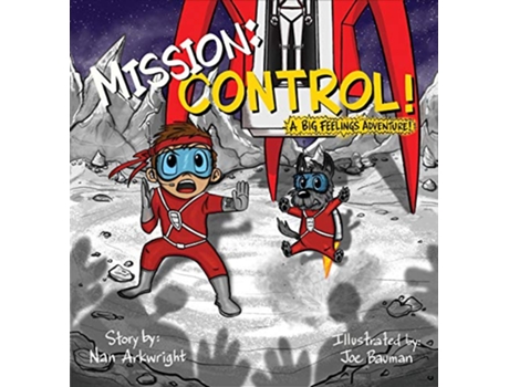 Livro Mission CONTROL A Big Feelings Adventure de Nan Arkwright (Inglês)