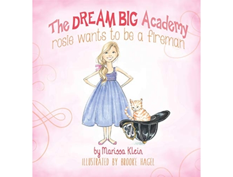 Livro Rosie Wants to Be a Fireman de Marissa Klein (Inglês)