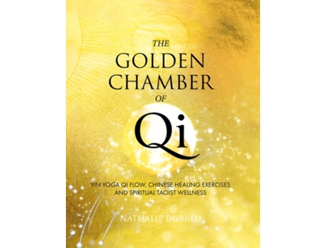 Livro The Golden Chamber of Qi de Nathalie Dubreu (Inglês - Capa Dura)