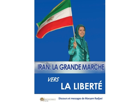 Livro Iran La Grande Marche Vers La Liberté La Grande Marche Vers La Liberté La Grande La Grande Marche Vers La Liberté De Maryam Radjavi (inglês)