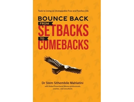 Livro Bounce Back From Setbacks To Comebacks de Mahlatini e Drstem Sithembile (Inglês)