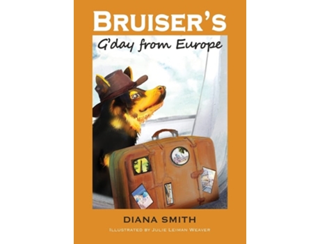 Livro Bruisers Gday From Europe De Diana M Smith (inglês)